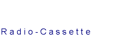 Tekstvak: Radio-Cassette