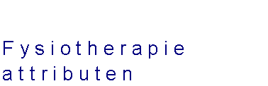 Tekstvak: Fysiotherapie attributen