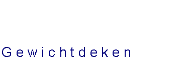 Tekstvak: Gewichtdeken
