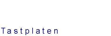 Tekstvak: Tastplaten